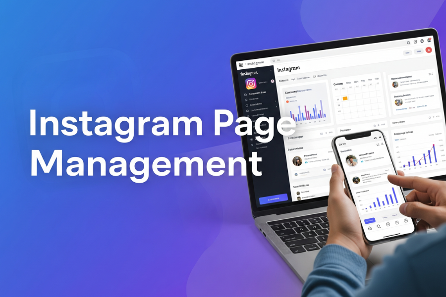 Instagram Page Management: The Complete Guide to Growing, Managing, and Scaling Your Instagram Page